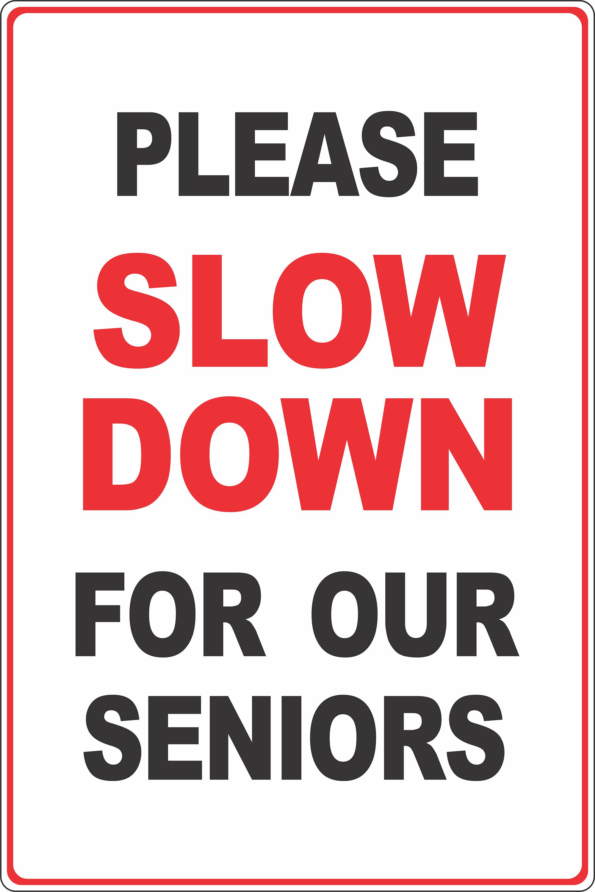 Slow down - Standard 18x12